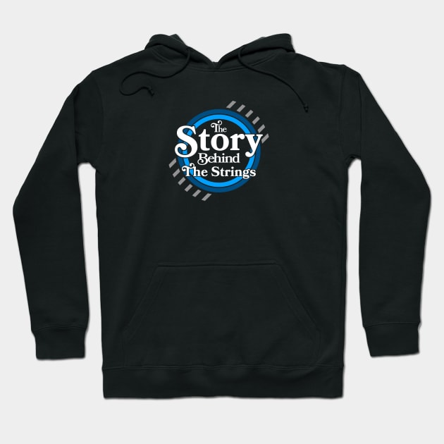 The Story Behind The Strings - logo 5 Hoodie by thomtran